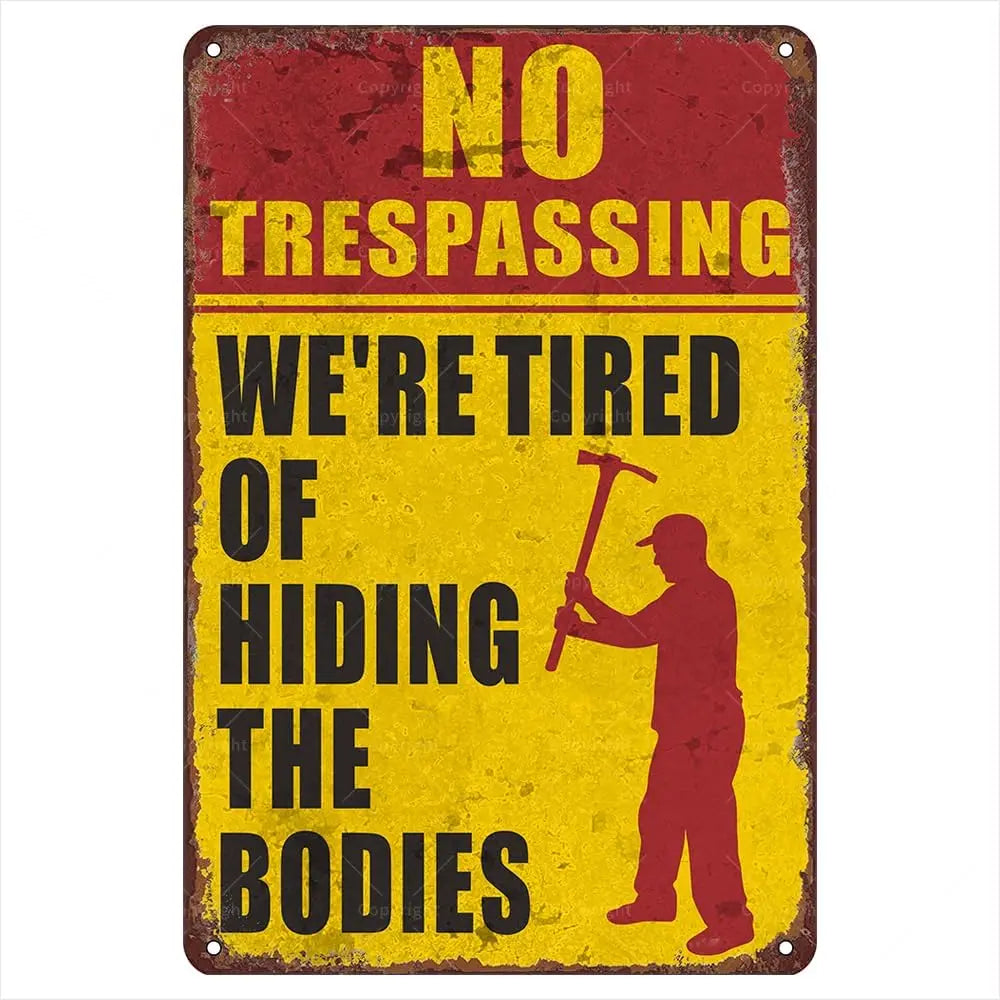 Halloween Humor Retro Metal Tin Signs, , No Trespassing: Were Tired Of Hiding The Bodies Vintage Sign, Funny Wall Art Interi